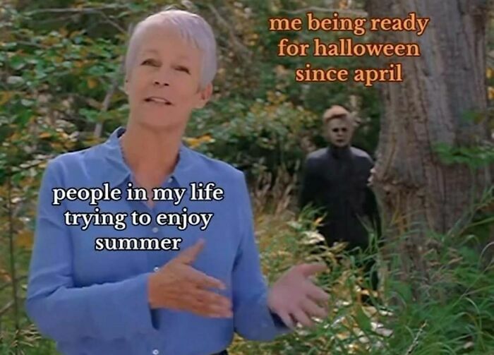 77 Spooky Season Memes That Make Every Other Holiday Feel A Little Boring 77 Spooky Season Memes That Make Every Other Holiday Feel A Little Boring