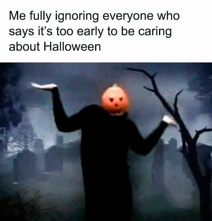 77 Spooky Season Memes That Make Every Other Holiday Feel A Little Boring 77 Spooky Season Memes That Make Every Other Holiday Feel A Little Boring