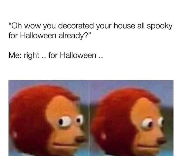 77 Spooky Season Memes That Make Every Other Holiday Feel A Little Boring 77 Spooky Season Memes That Make Every Other Holiday Feel A Little Boring