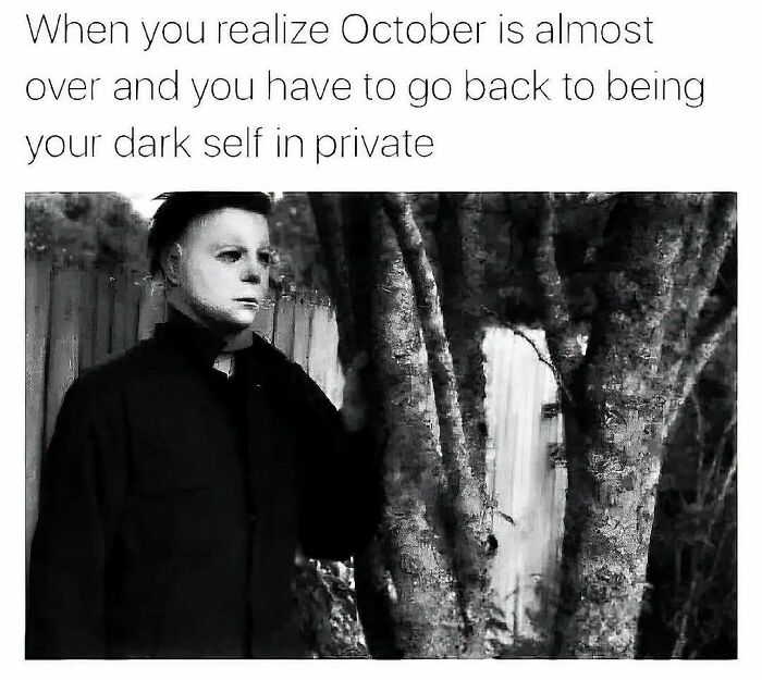 77 Spooky Season Memes That Make Every Other Holiday Feel A Little Boring 77 Spooky Season Memes That Make Every Other Holiday Feel A Little Boring