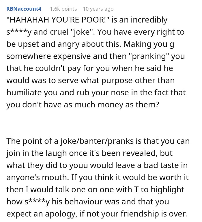 Broke Guy Humiliated In Public By Wealthy Buddies, Decides He Needs New Friends As They Call It &ldquo;Banter&rdquo;