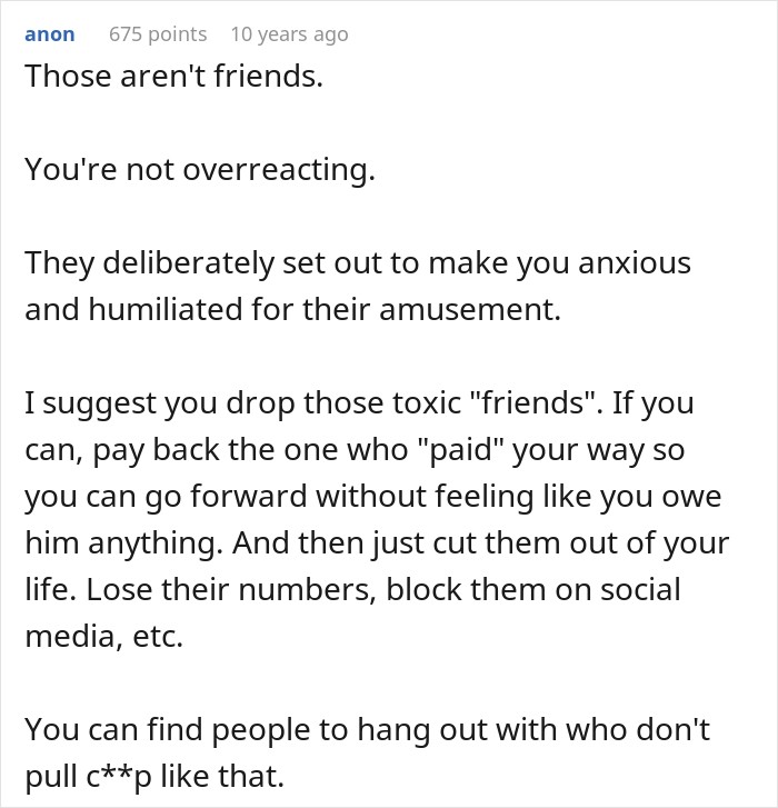 Broke Guy Humiliated In Public By Wealthy Buddies, Decides He Needs New Friends As They Call It &ldquo;Banter&rdquo;