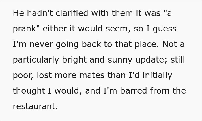 Broke Guy Humiliated In Public By Wealthy Buddies, Decides He Needs New Friends As They Call It &ldquo;Banter&rdquo;