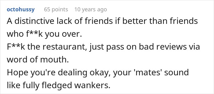 Broke Guy Humiliated In Public By Wealthy Buddies, Decides He Needs New Friends As They Call It &ldquo;Banter&rdquo;
