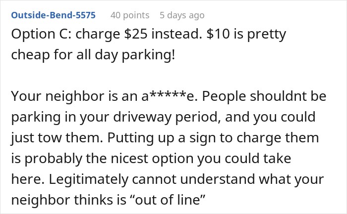 Guy Gets Tired Of Hosting Neighbor&rsquo;s Customers For Free, Slaps A $10 Parking Price Tag On His Driveway
