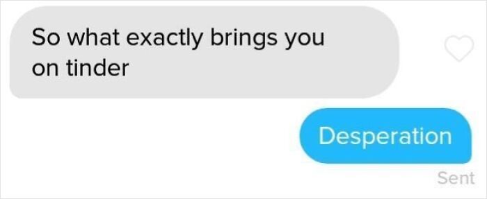 60 Funny, Amusing, And Frustrating Tinder Stories That Perfectly Encapsulate Modern Dating 60 Funny, Amusing, And Frustrating Tinder Stories That Perfectly Encapsulate Modern Dating
